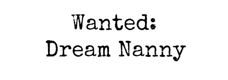 Wanted: Dream Nanny